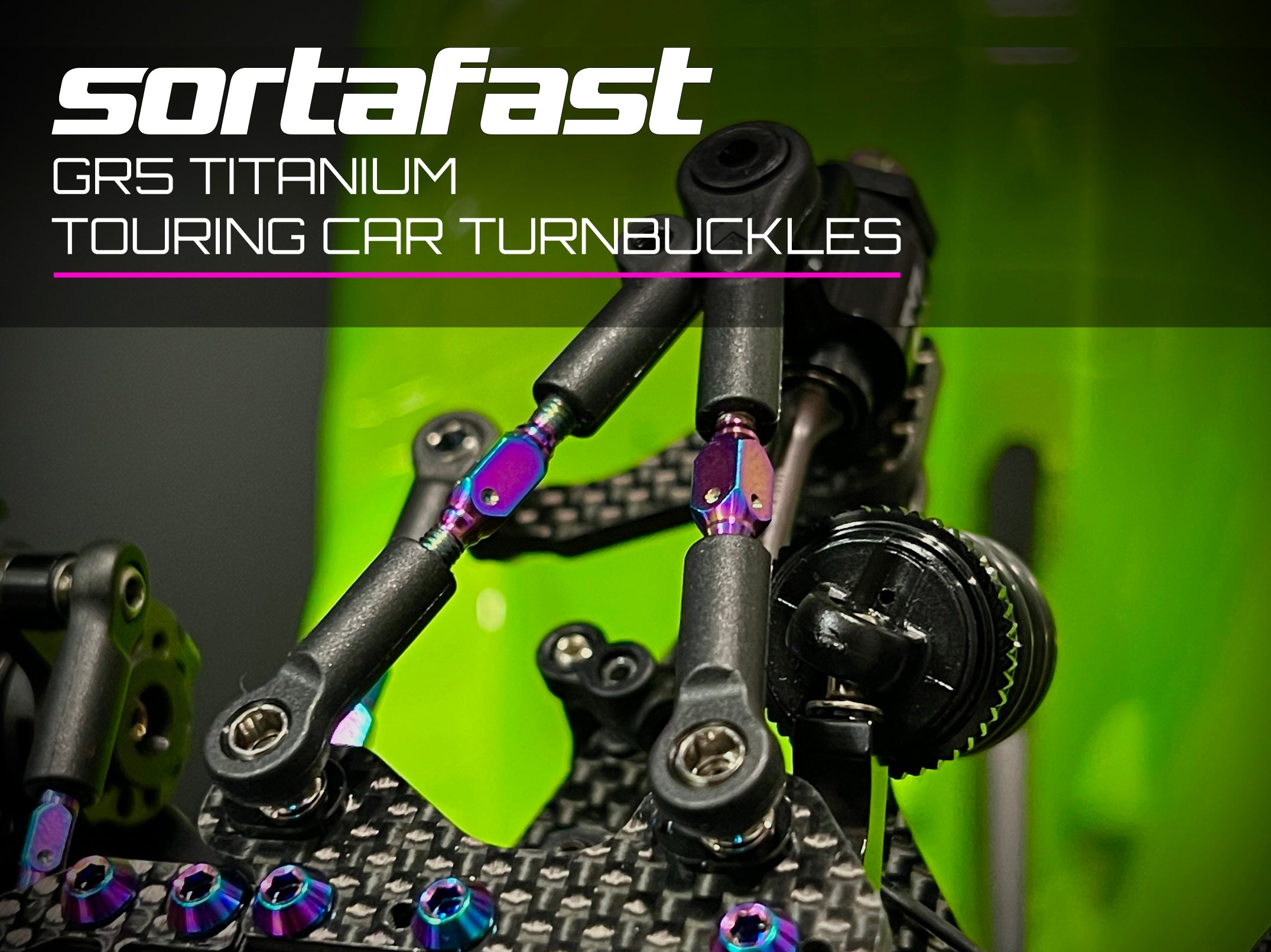 Sortafast GR5 Titanium touring car turnbuckles with a green background